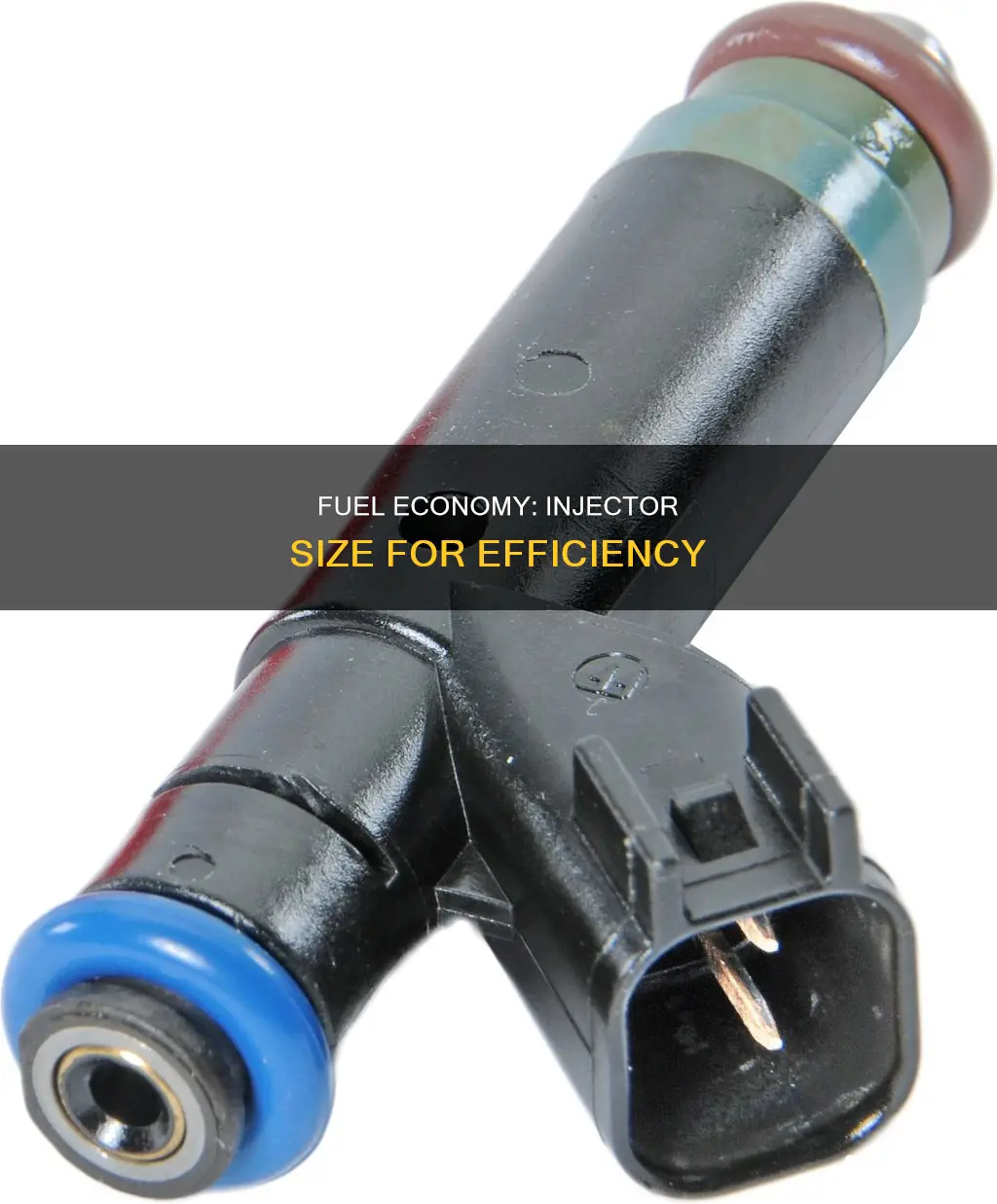 what size injectors are good for fuel economy