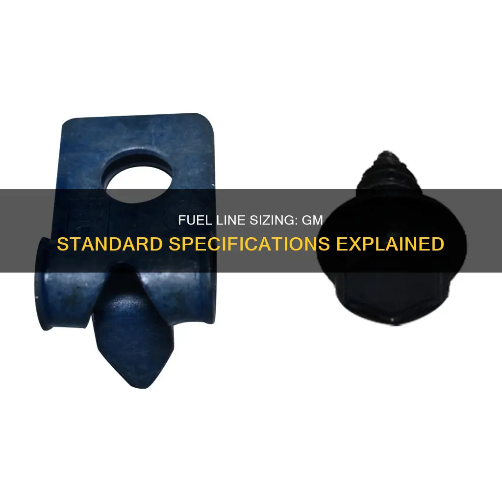 what size is a standard gm fuel line