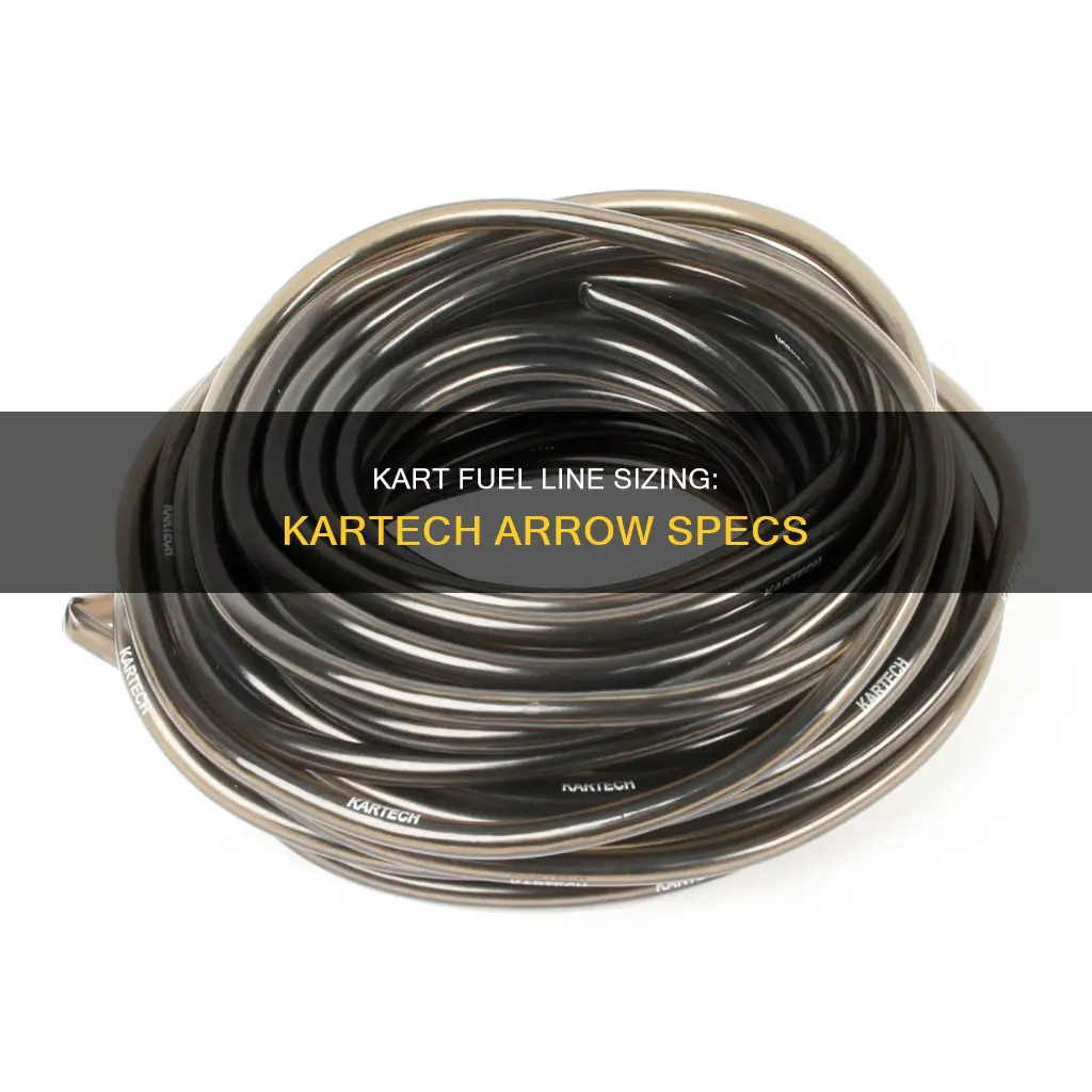 what size is kartech arrow fuel line