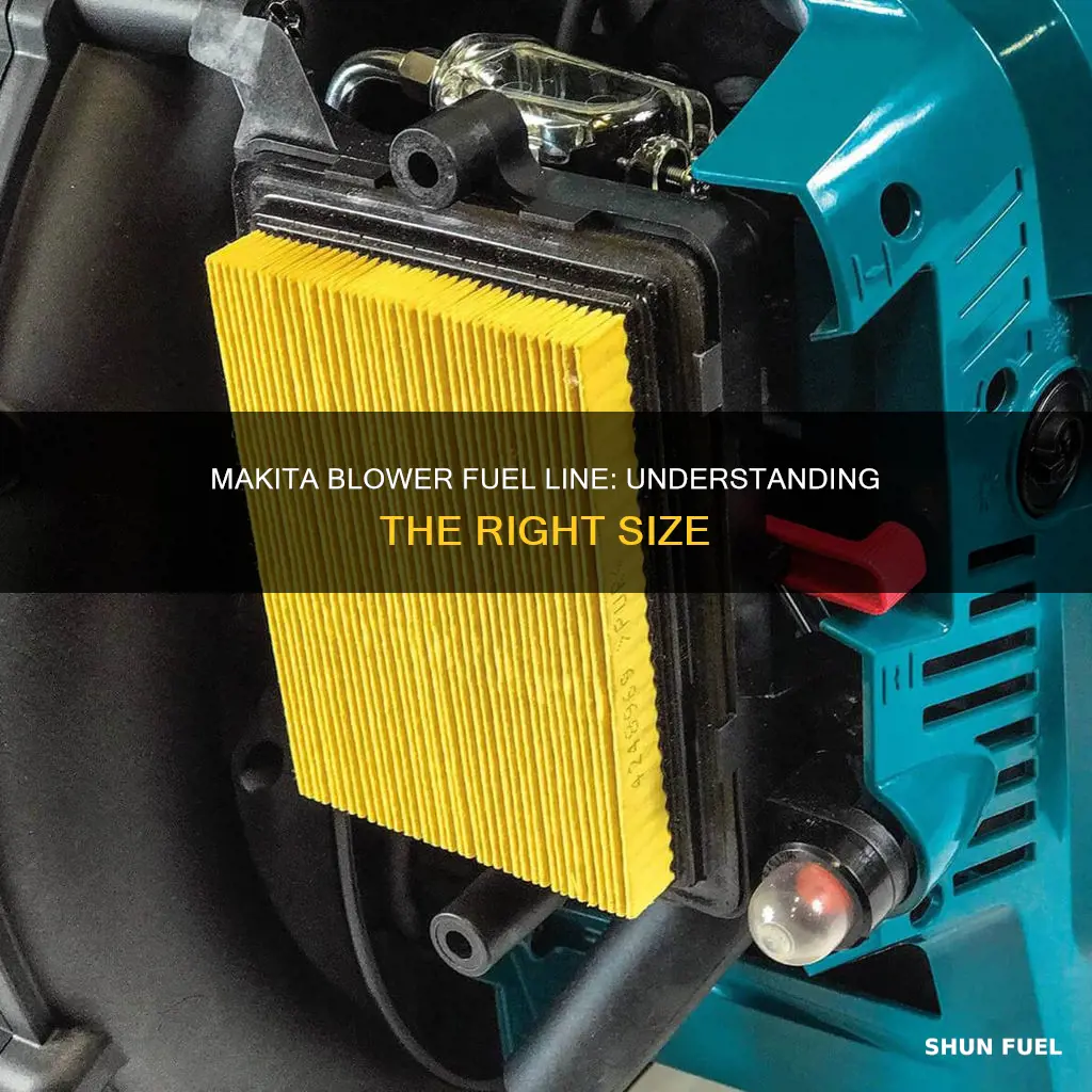 what size is makita blower fuel line
