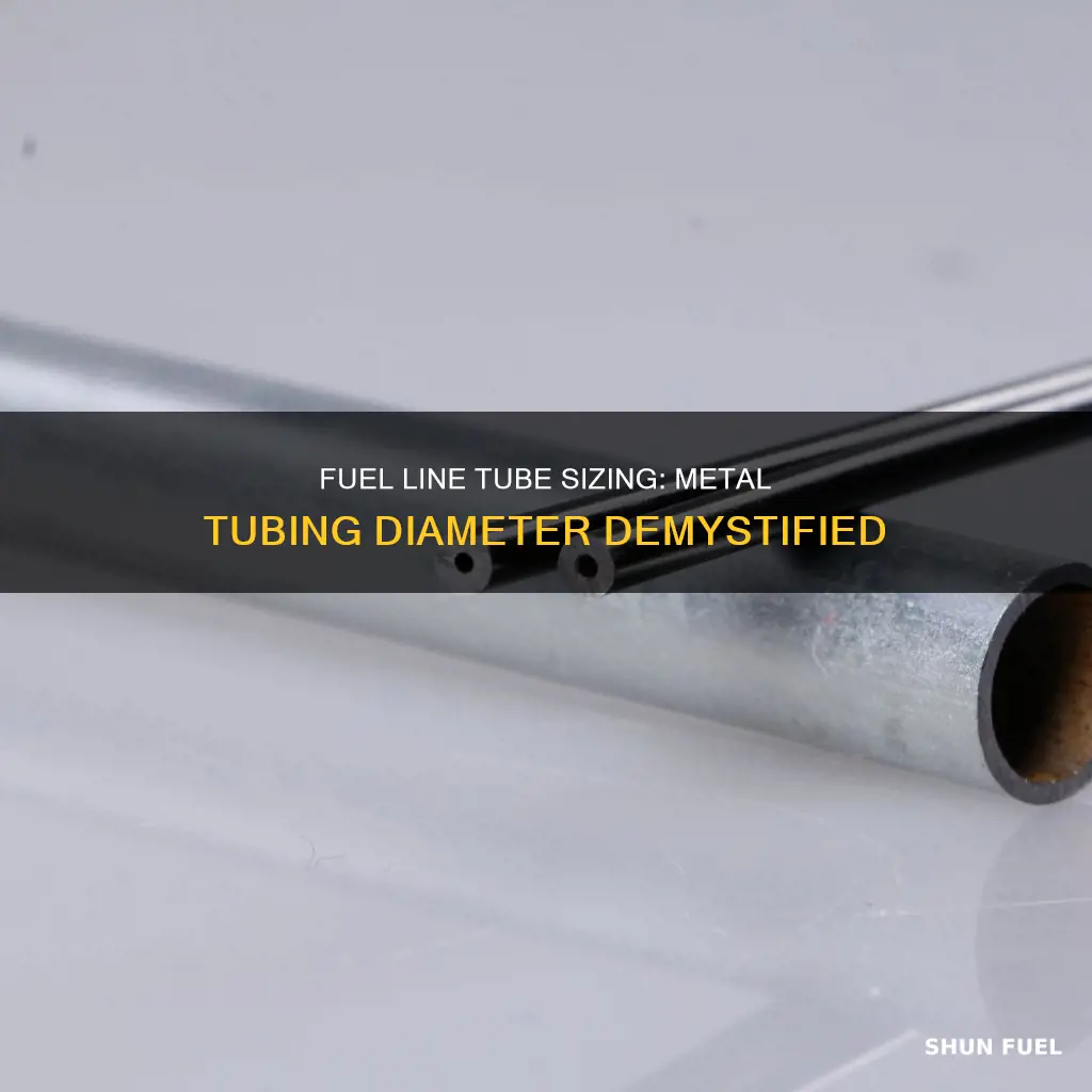 what size is my fuel line tube metal