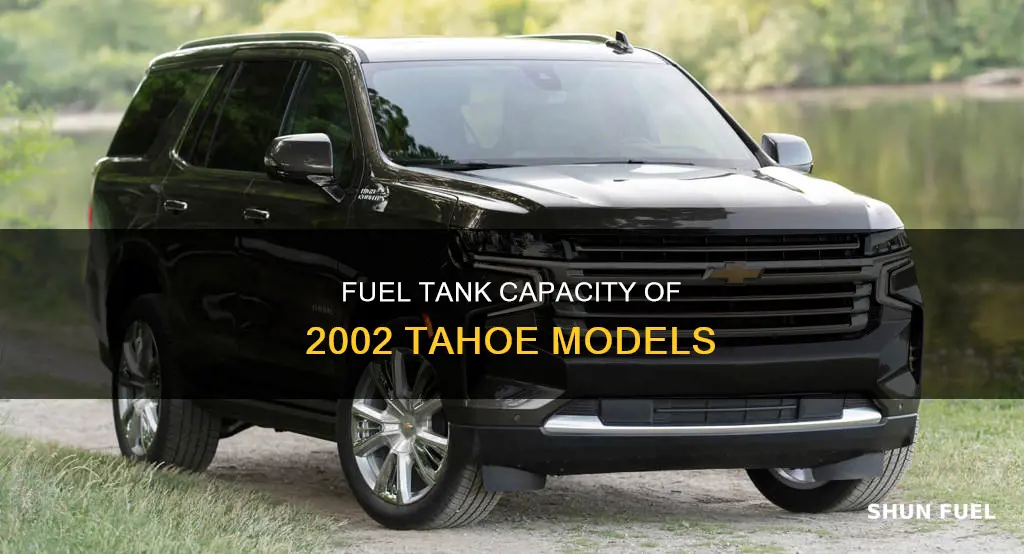 what size is rhe fuel tank on 2002 tahoe