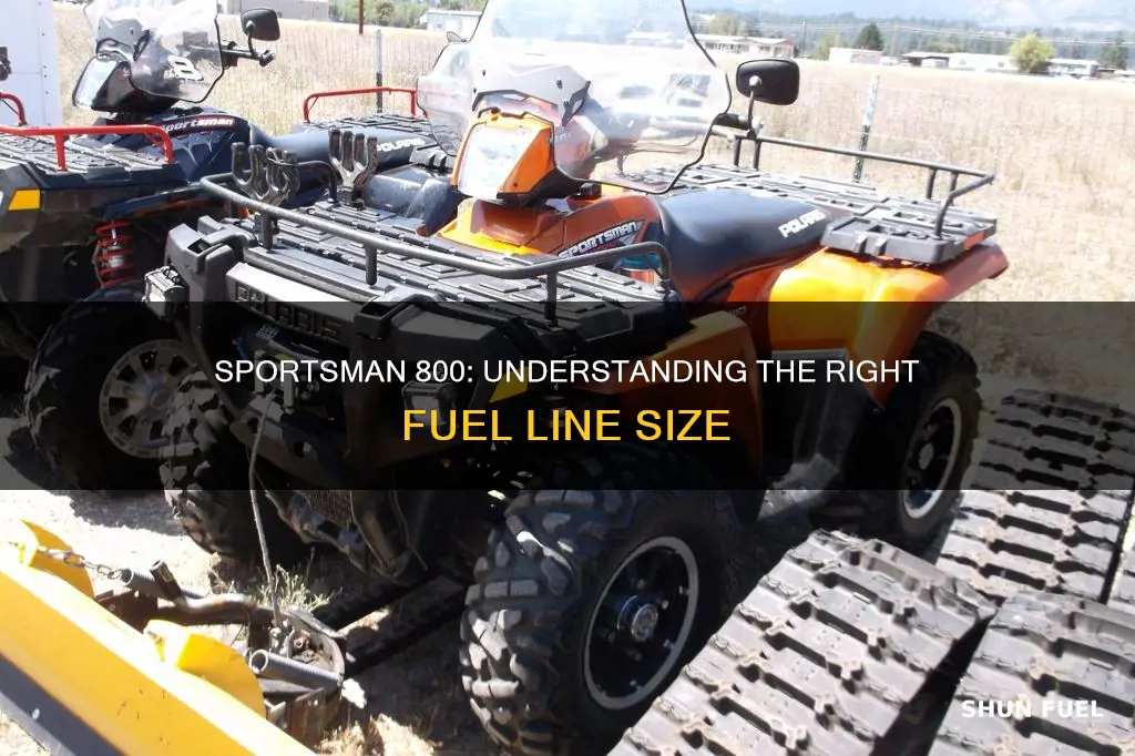 what size is sportsman 800 fuel line