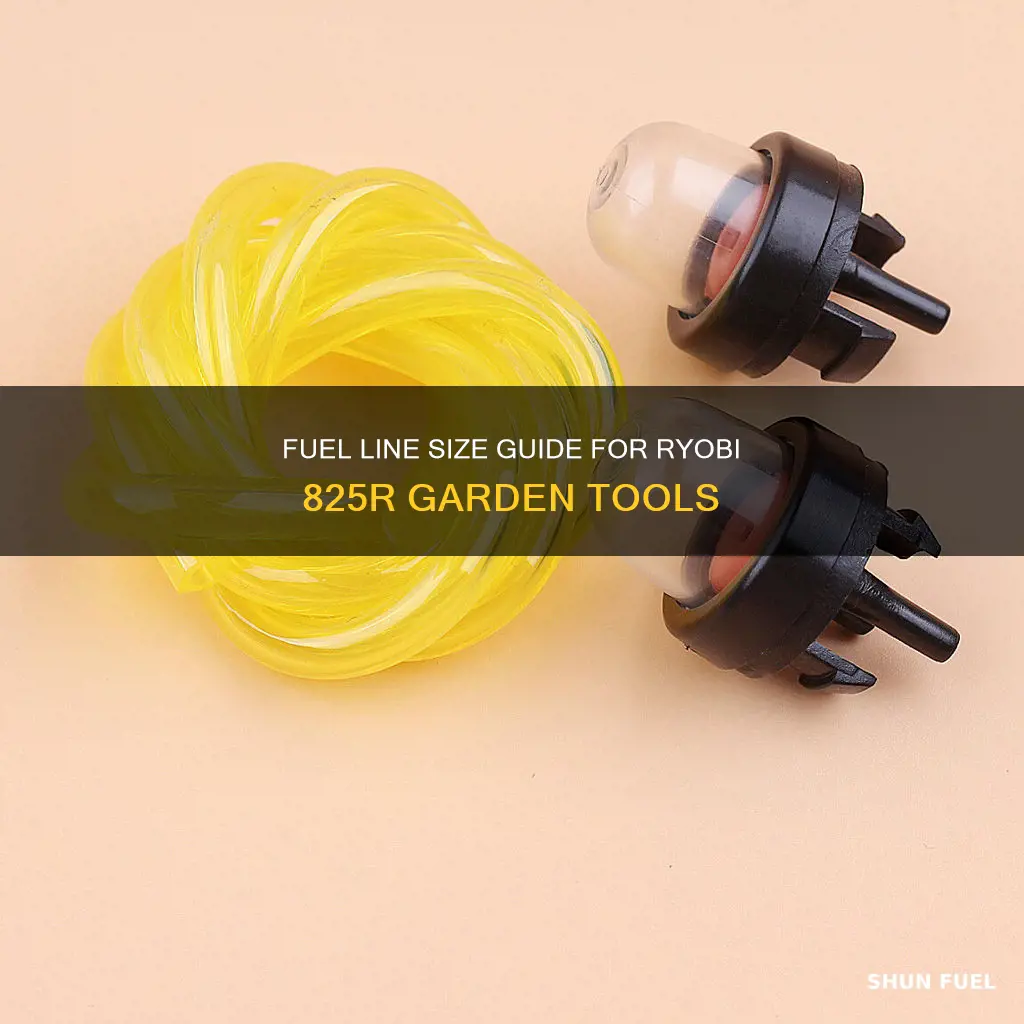what size is the fuel line on a ryobi 825r