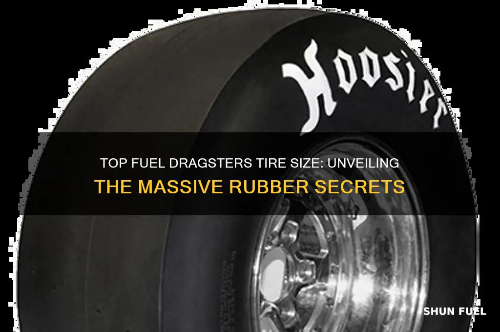 what size tires do top fuel dragsters use