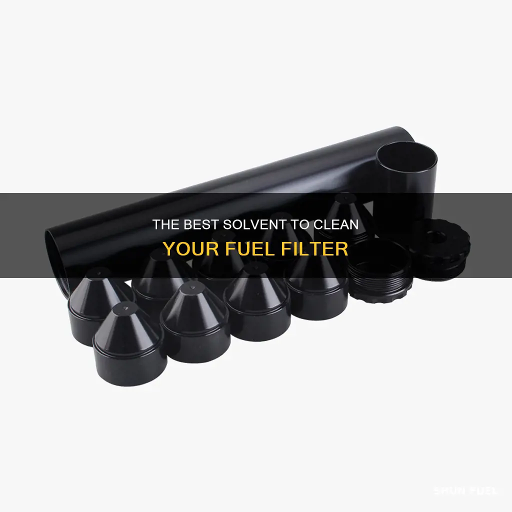 what solvent to clean fuel filter