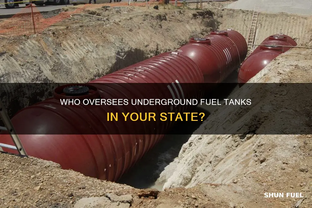 what state agency monitors underground fuel tanks