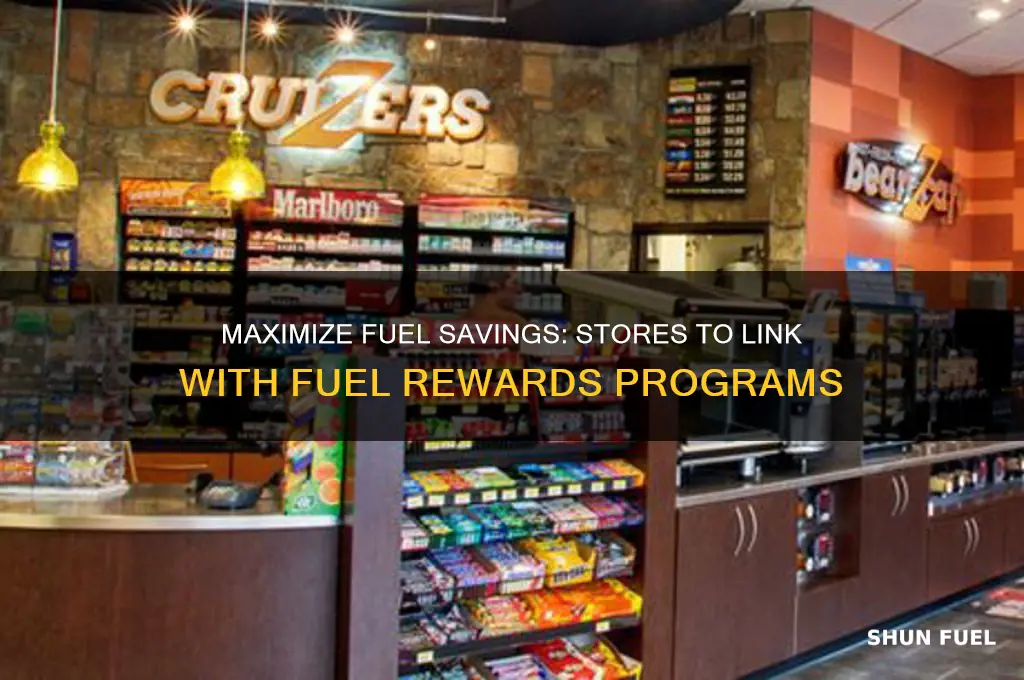 what stores can i link with fuel rewards