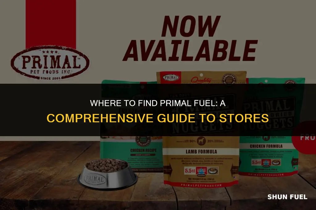 what stores sell primal fuel