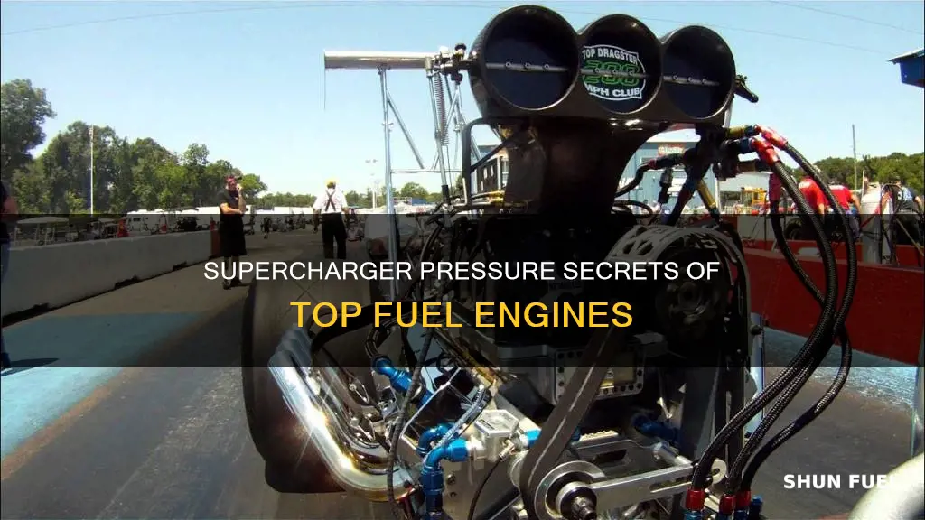 what supercharger pressure do top fuel engines run