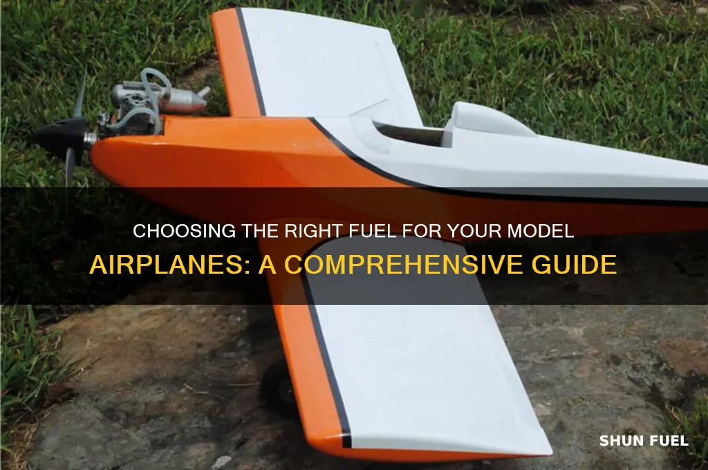 what tipe of fuel can i use for model airplanes