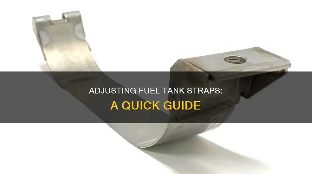 what to do straps are to short on fuel tank