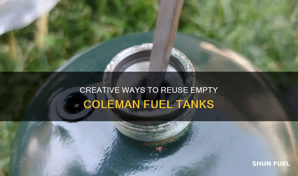 what to do with empty coleman fuel tanks