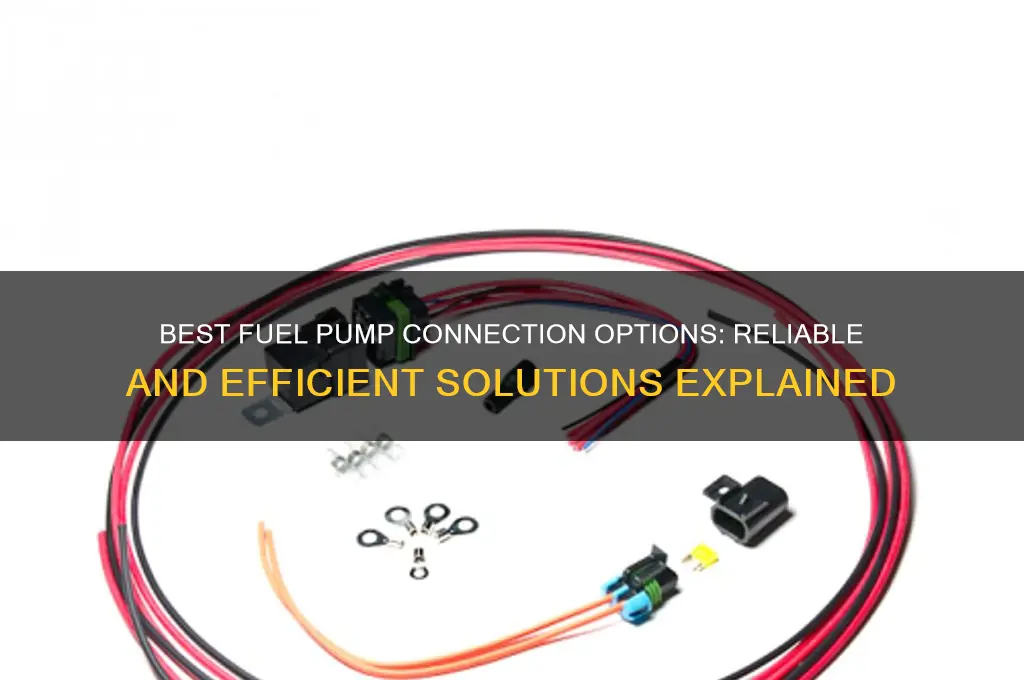 what to use for fuel pump connection