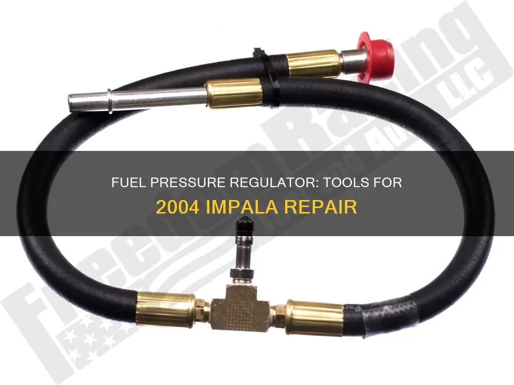 what tools needed to change 2004 impala fuel pressure regulator