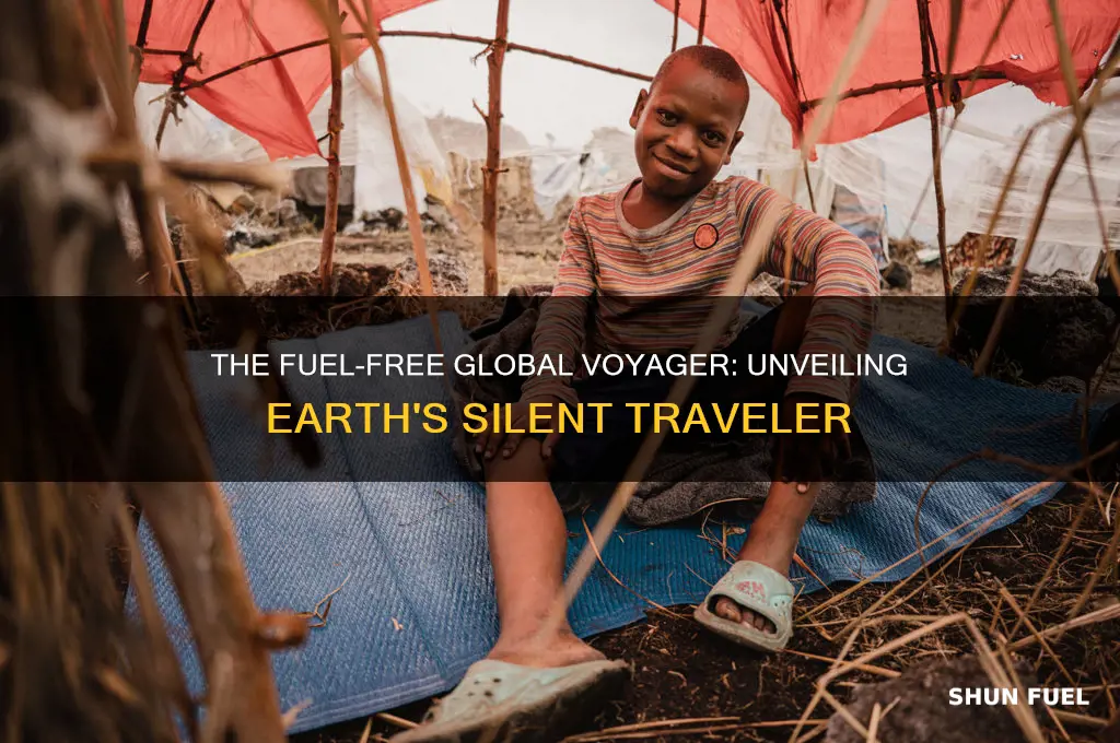 what travels around the world without using any fuel