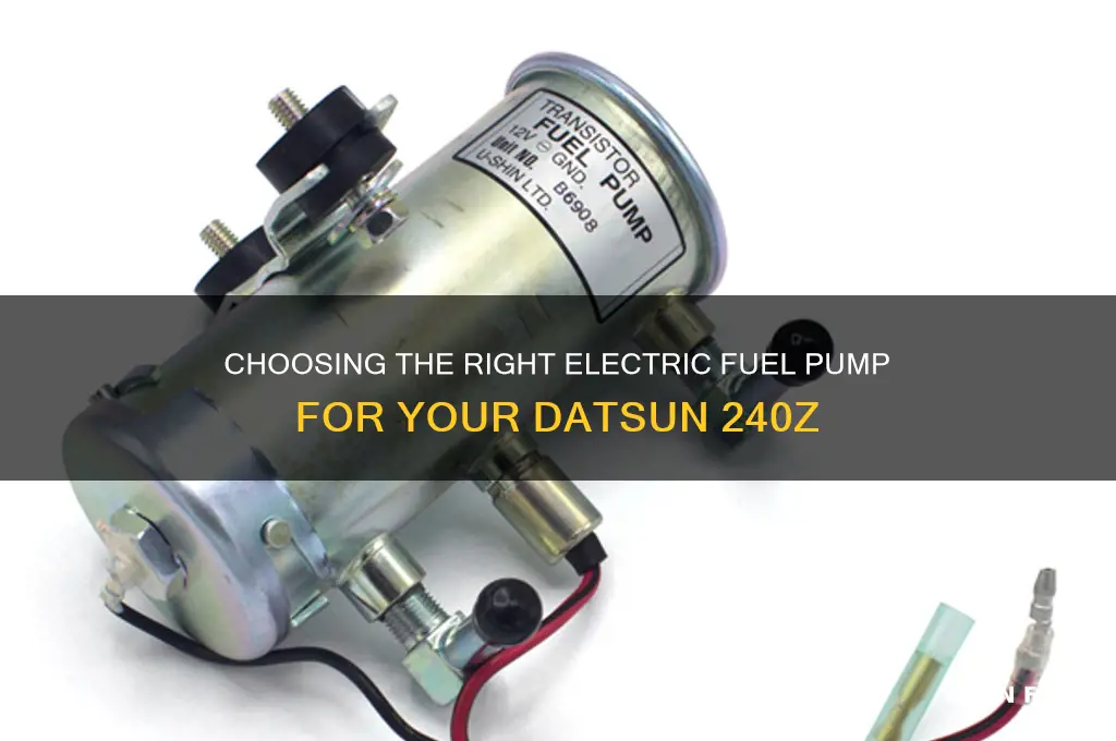 what type of electric fuel pump 240z