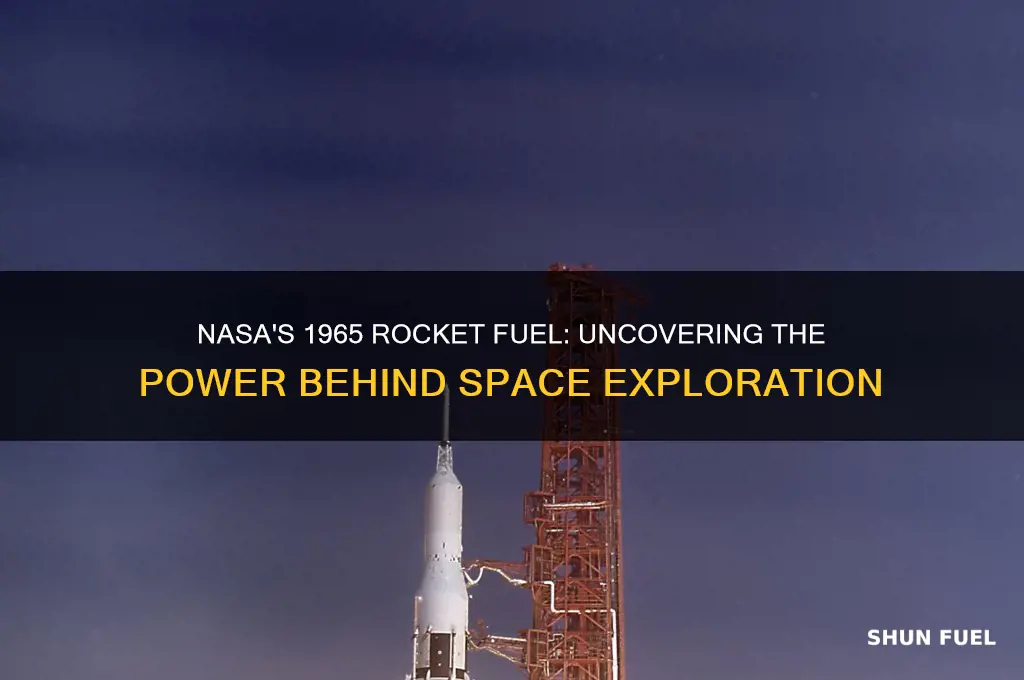 what type of fuel did nasa use in 1965