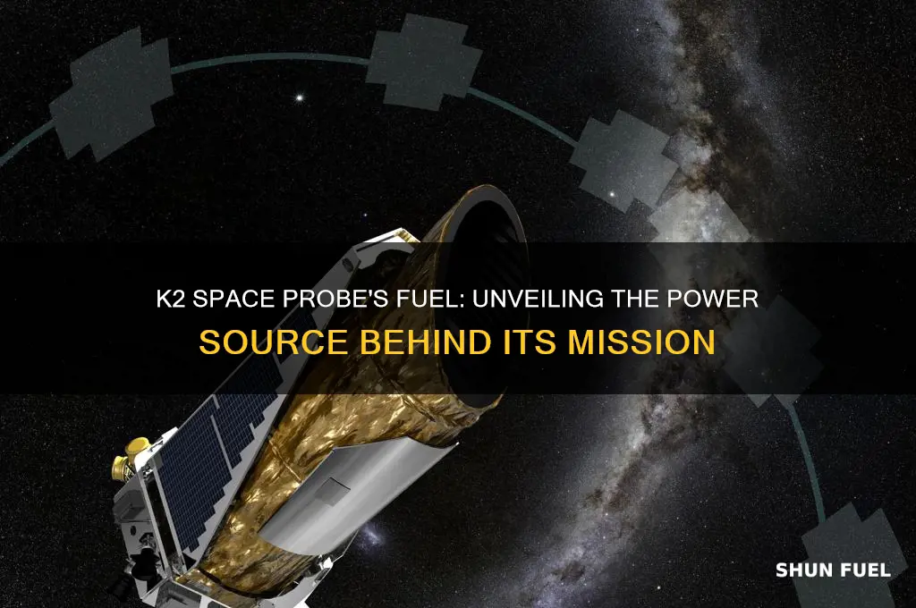 what type of fuel did the k2 space probe use