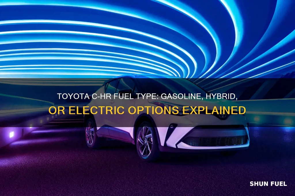 what type of fuel does a toyota chr uses