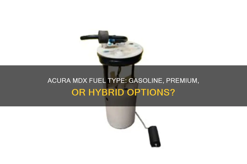 what type of fuel does acura mdx use