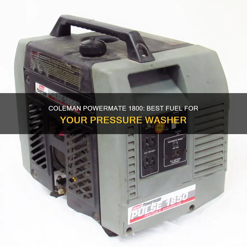 what type of fuel for coleman powermate 1800 pressure washer