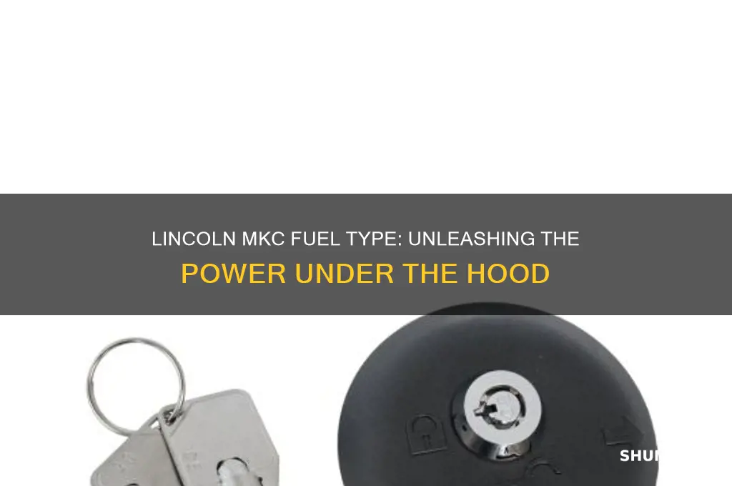 what type of fuel is used in lincoln mkc