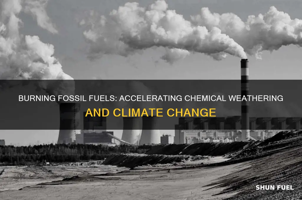 what type of weathering is burning fossil fuels