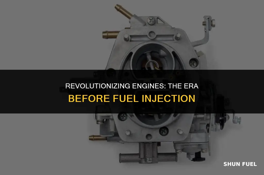 what was before fuel injection