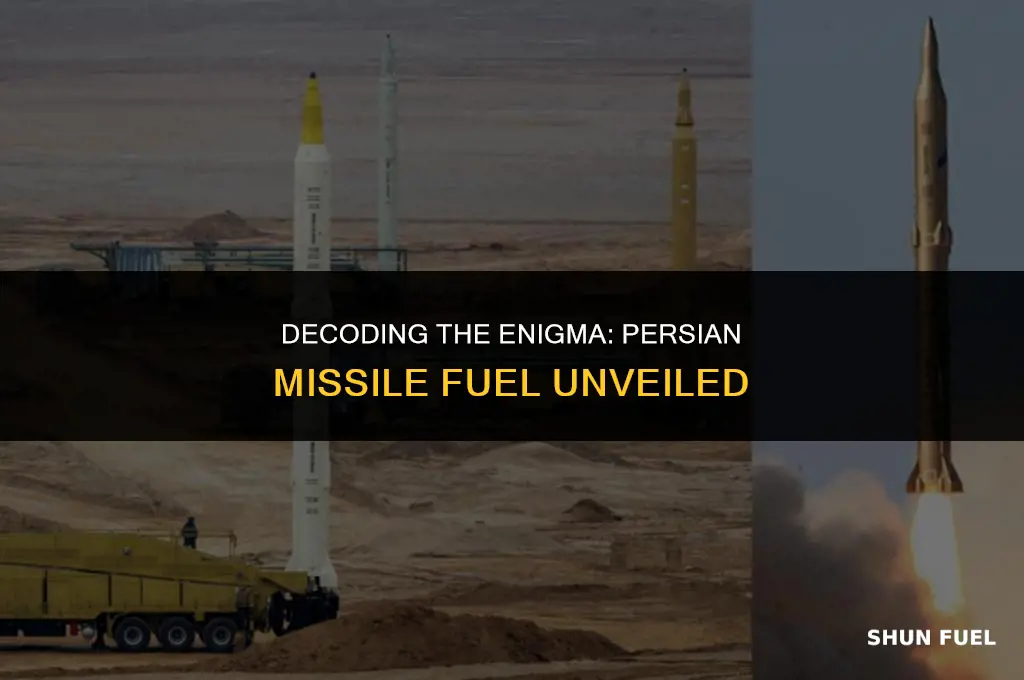 what was persian missile fuel