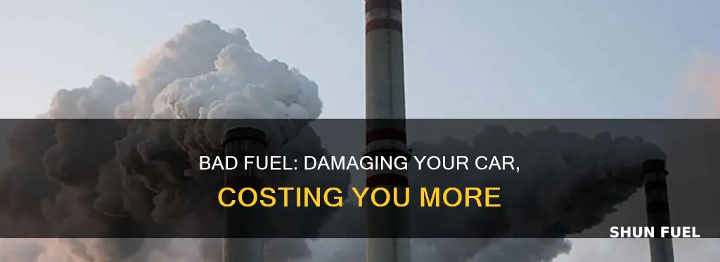 what will bad fuel do to your car
