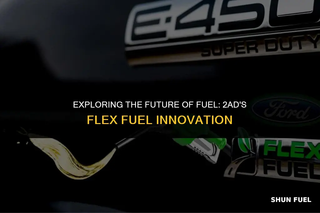what year 2ad flex fuel