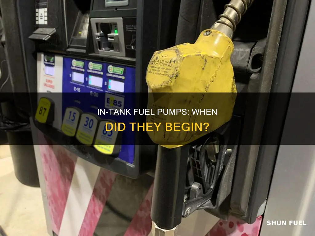 what year did fuel pumps start going in the tank