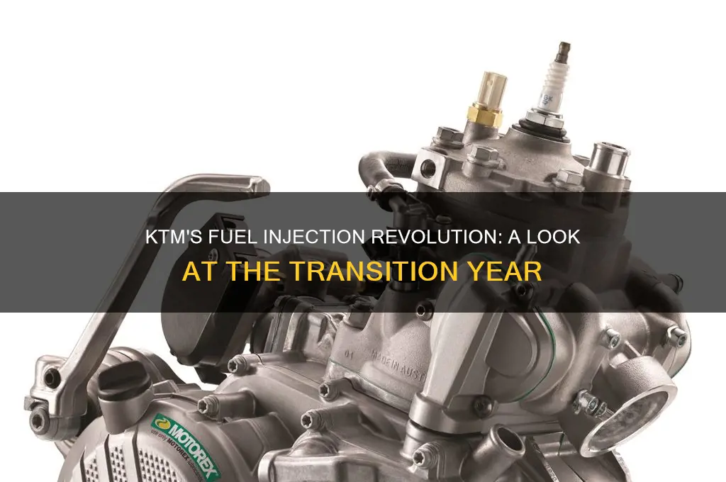 what year did ktm start using fuel injection