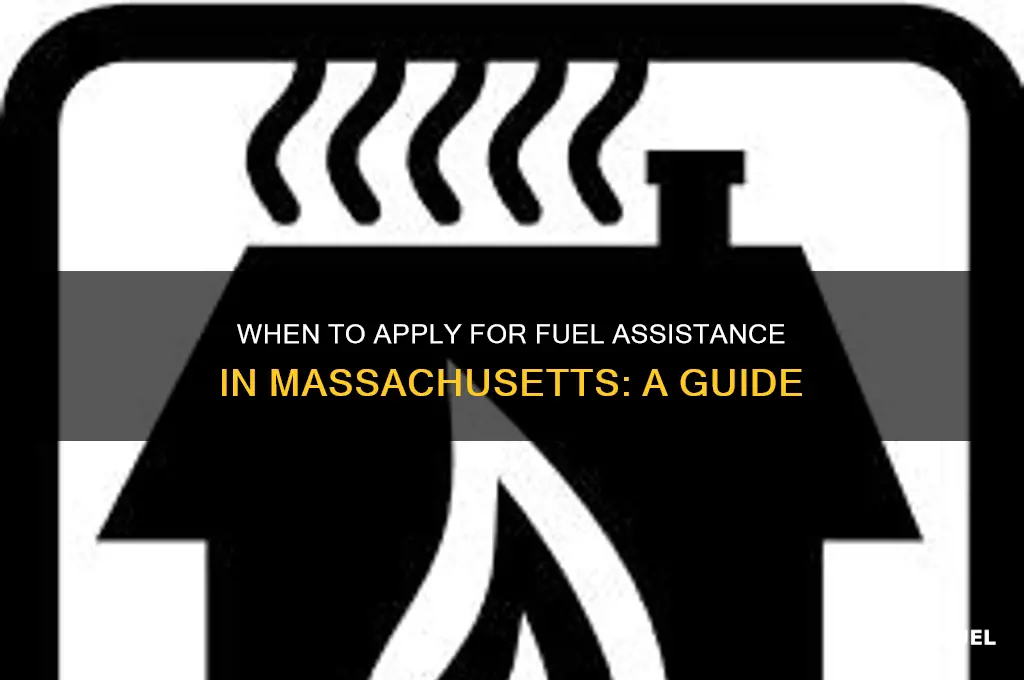 when can i apply for fuel assistance in ma