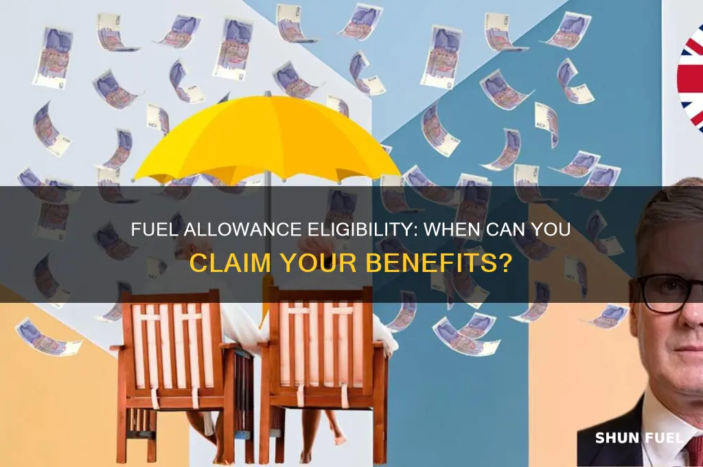 when can i claim fuel allowance