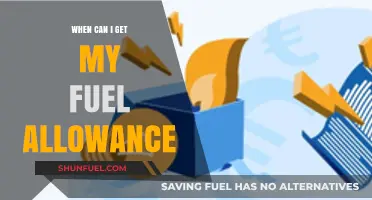 When Can I Get My Fuel Allowance: A Complete Guide