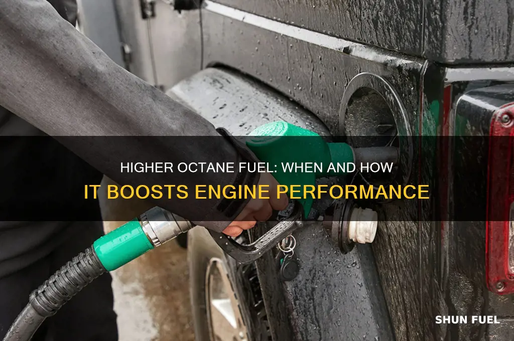 when can using higher octane fuel help