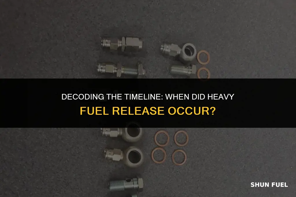 when did heavy fuel release