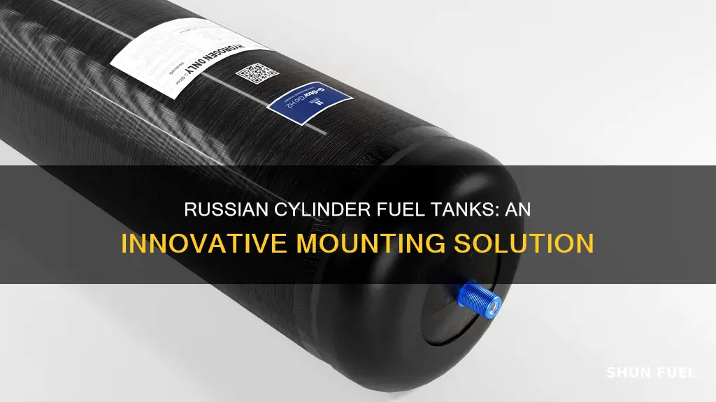 when did russians mount cylinder fuel tanks