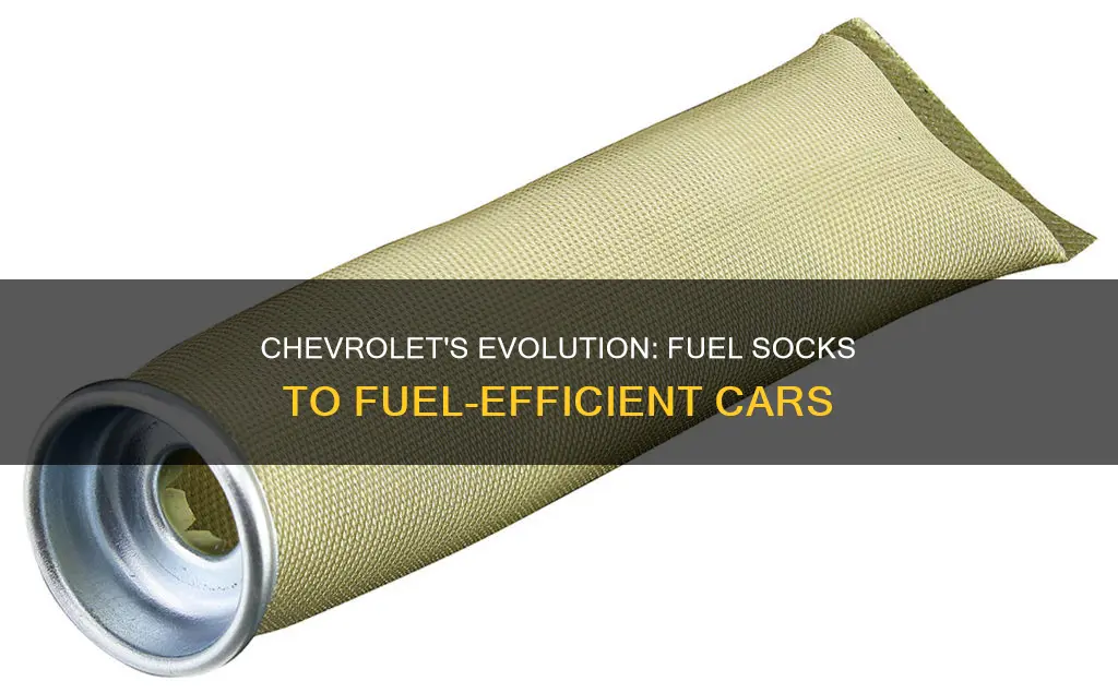when die chevrolet stop using fuel socks in cars