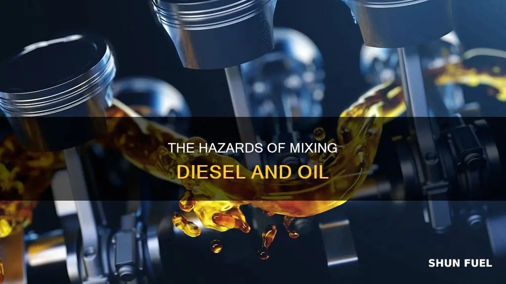when diesel fuel and oil is mixed