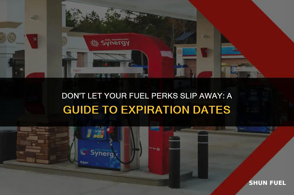 when do fuel perks expire
