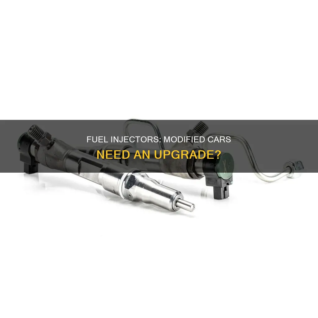 when do i need new fuel injectors for modified cars
