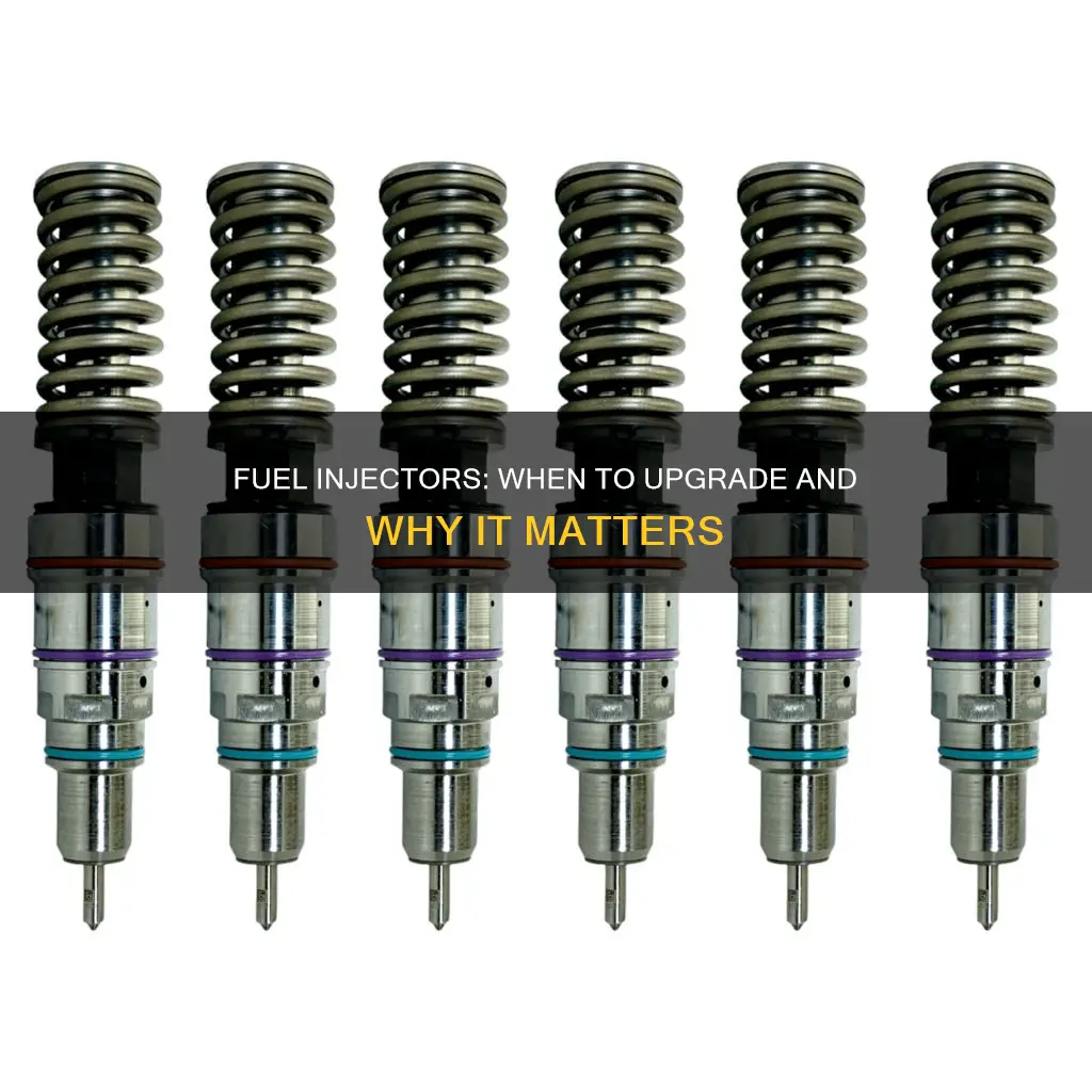 when do i need to have bigger fuel injectors