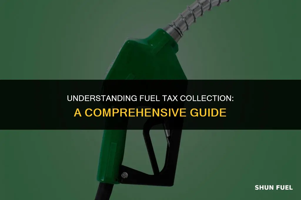 when is fuel tax collected