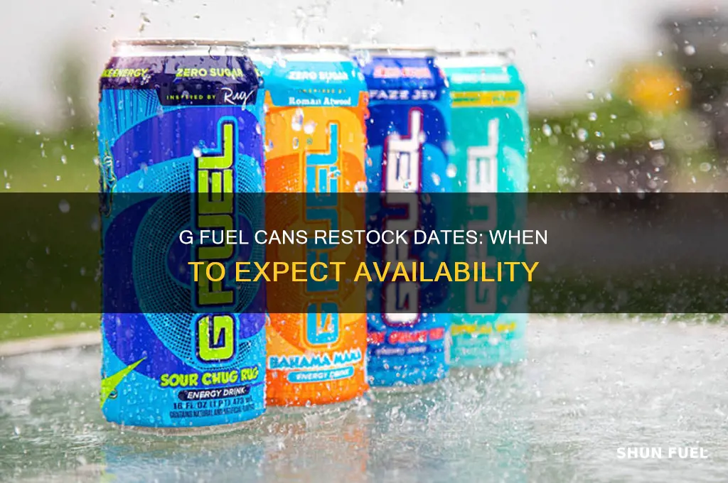 when is g fuel cans restock