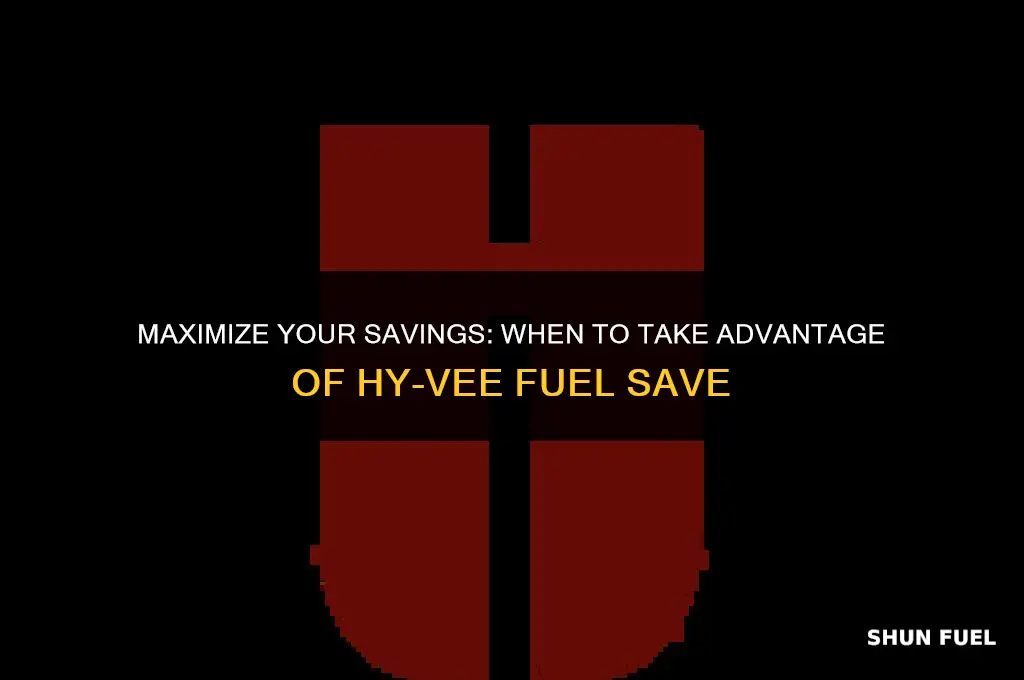 when is hyvee fuel save