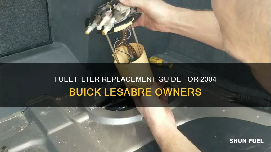 when should i replace fuel filter 2004 buick lesabre