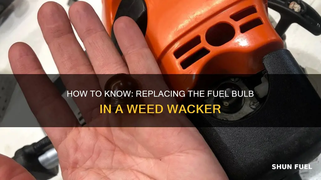 when should you replace fuel bulb weed wacker